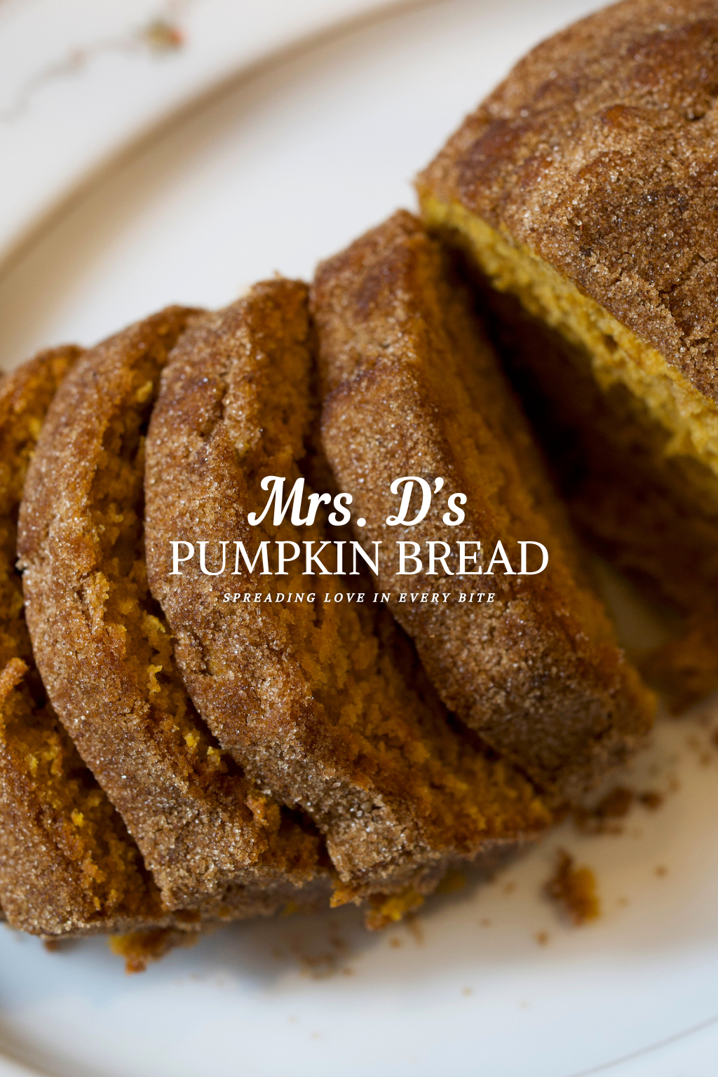 Mrs. D's Pumpkin Bread